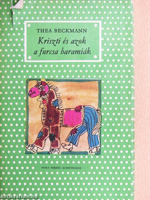 Kriszti és azok a furcsa haramiák