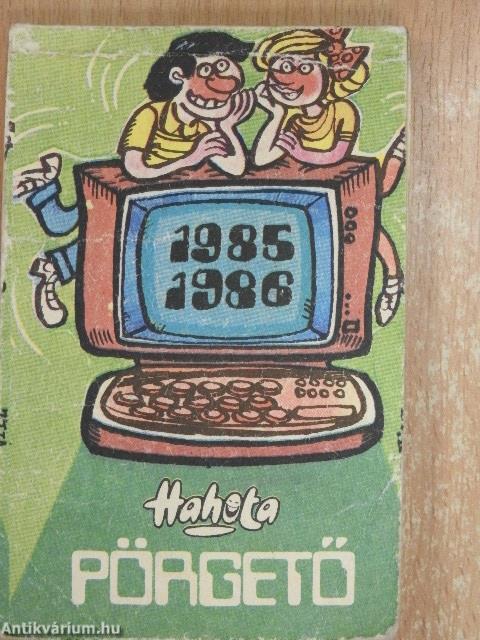 Hahota pörgető 1985-1986