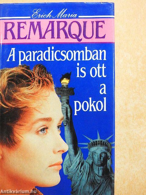 A paradicsomban is ott a pokol