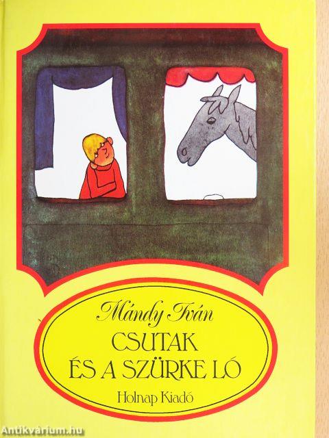 Csutak és a szürke ló