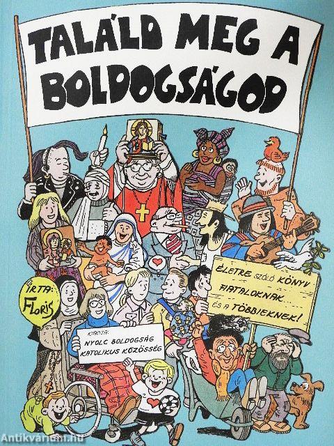 Találd meg a boldogságod