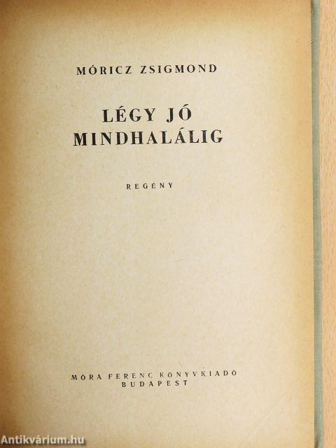 Légy jó mindhalálig