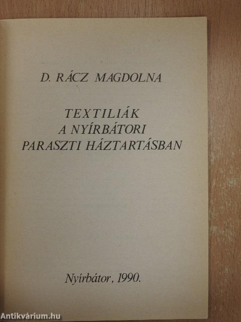 Textíliák a nyírbátori paraszti háztartásban