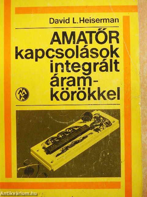 Amatőr kapcsolások integrált áramkörökkel