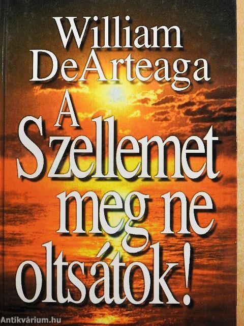 A Szellemet meg ne oltsátok!