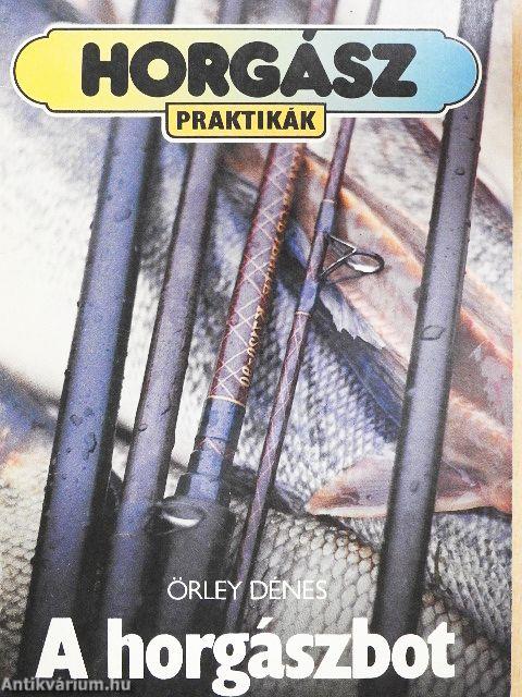 A horgászbot