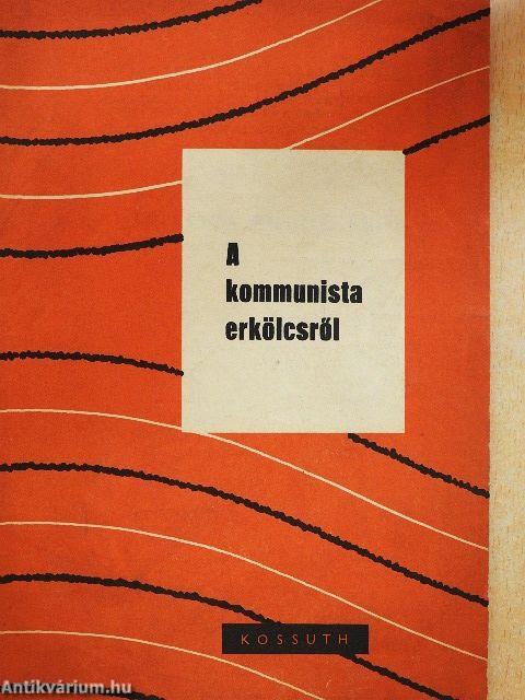 A kommunista erkölcsről