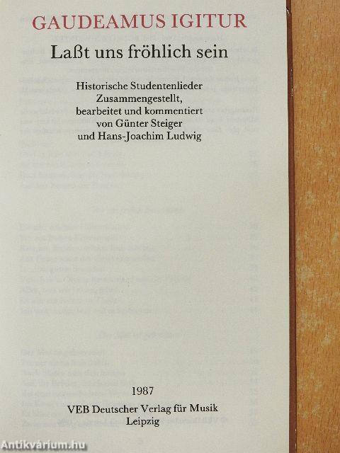 Gaudeamus igitur - Laßt uns fröhlich sein