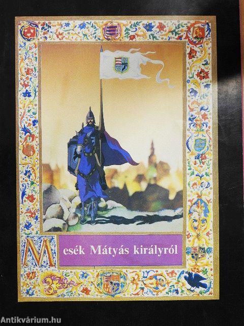 Mesék Mátyás királyról
