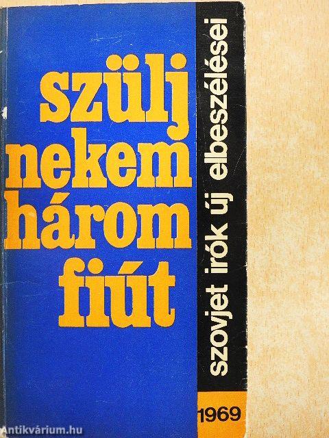 Szülj nekem három fiút