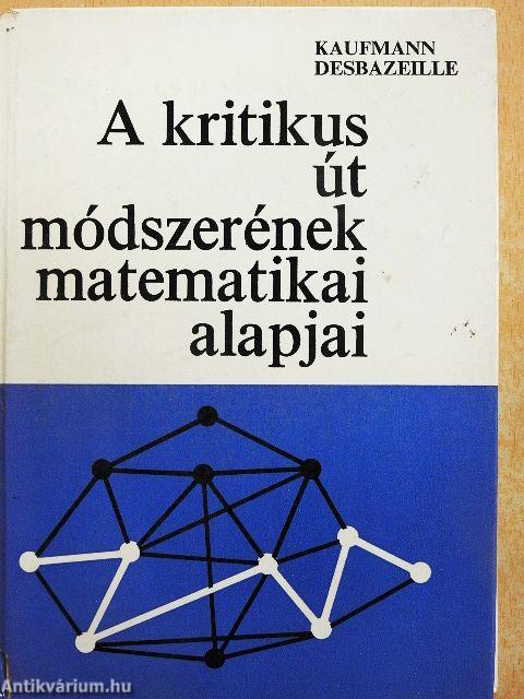 A kritikus út módszerének matematikai alapjai