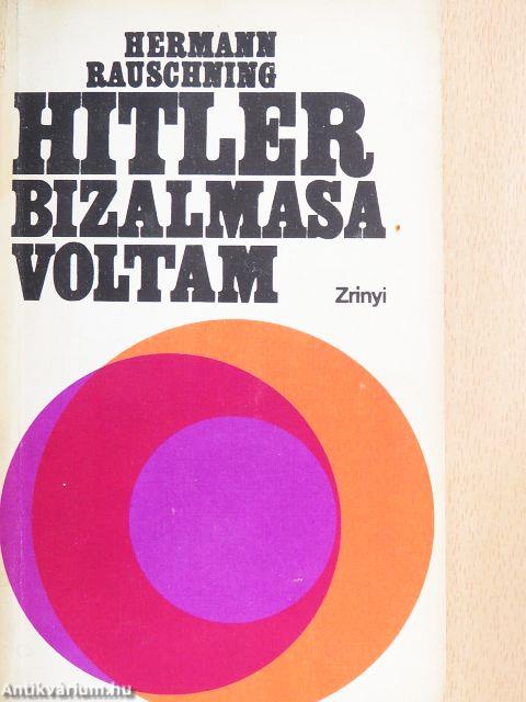 Hitler bizalmasa voltam