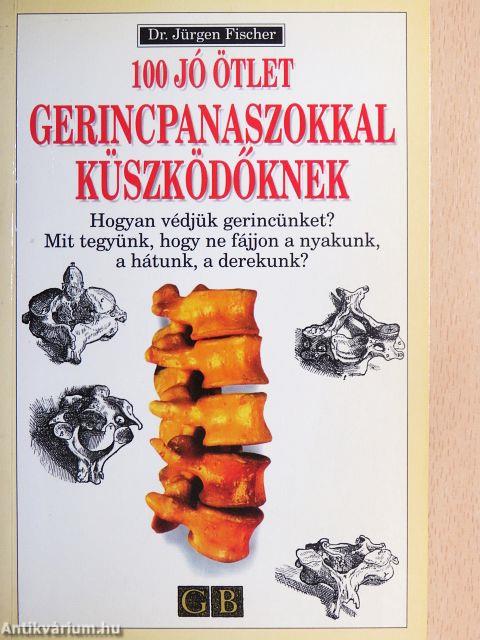 100 jó ötlet gerincpanaszokkal küszködőknek