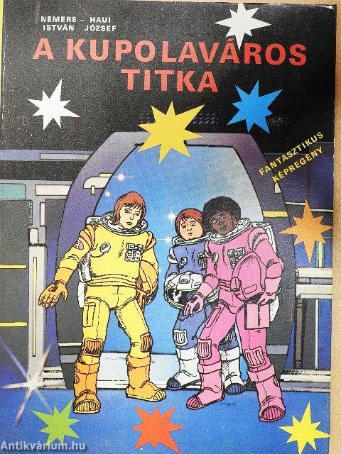 A kupolaváros titka