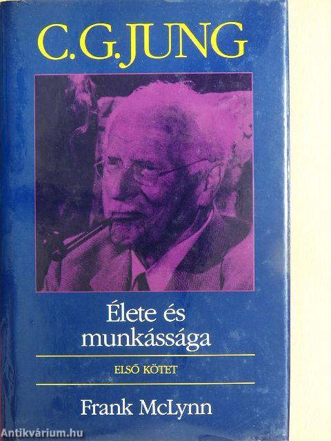 C. G. Jung élete és munkássága I.