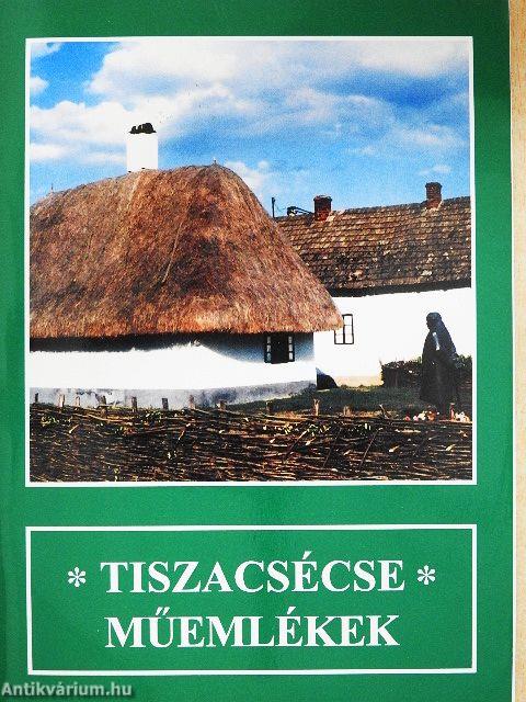 Tiszacsécse - Műemlékek