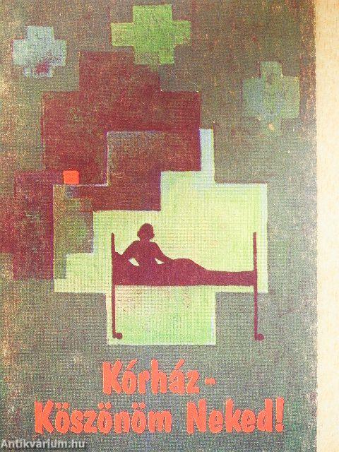 Kórház - köszönöm neked!