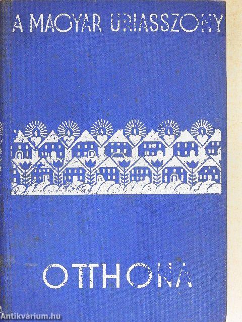 A magyar úriasszony otthona