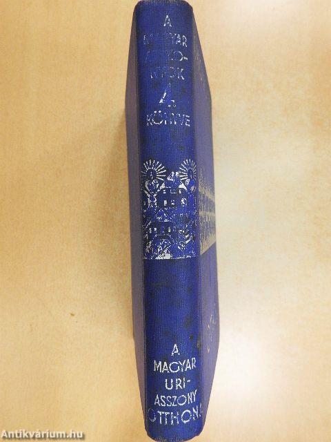 A magyar úriasszony otthona