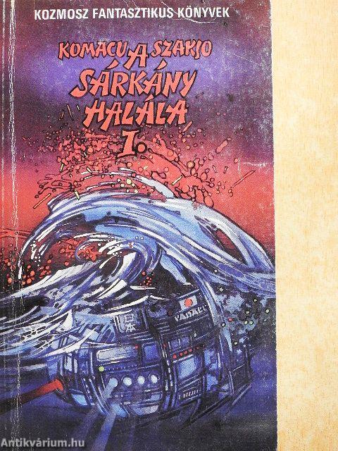 A sárkány halála I-II.