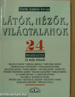 Látók, nézők, világtalanok