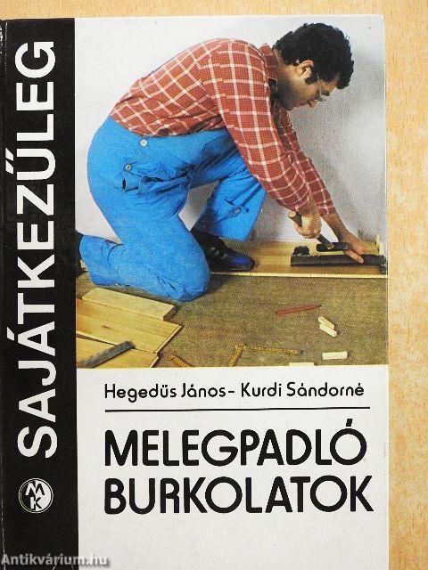 Melegpadló burkolatok