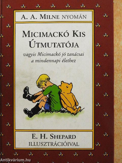 Micimackó Kis Útmutatója