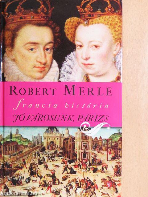 Jó városunk, Párizs