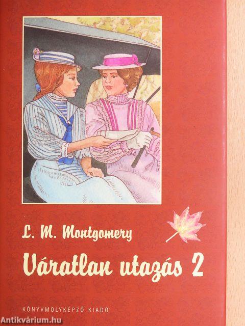 Váratlan utazás 2.