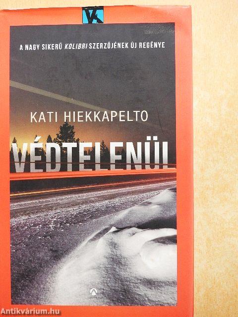 Védtelenül