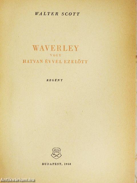 Waverley vagy hatvan évvel ezelőtt
