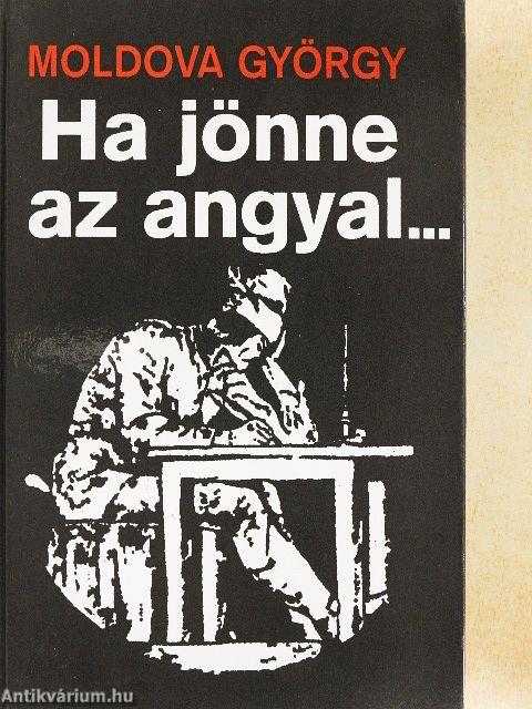 Ha jönne az angyal...