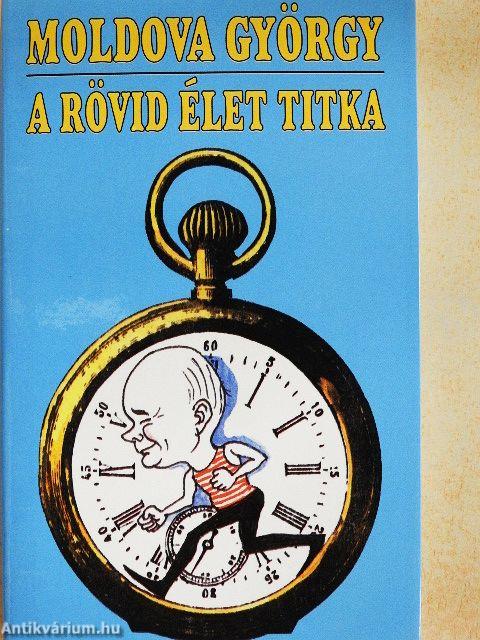 A rövid élet titka