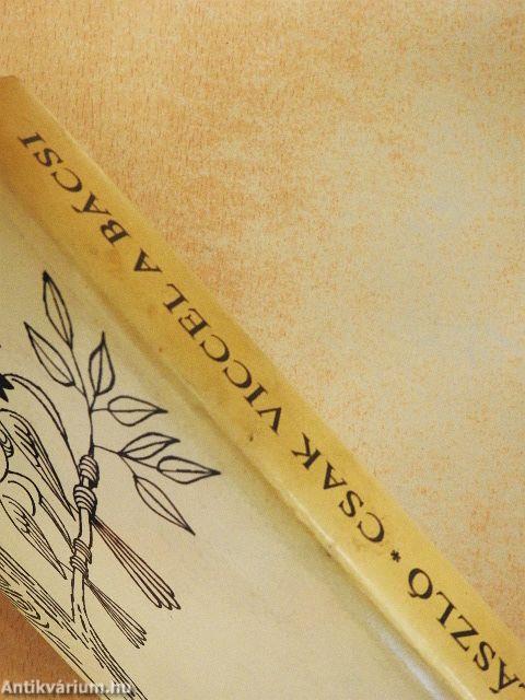 Csak viccel a bácsi