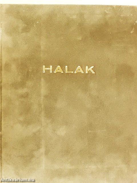 Halak, rákok és a tenger gyümölcsei