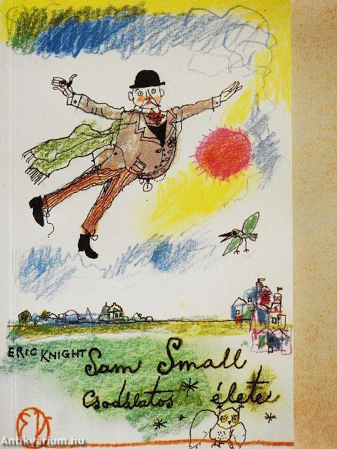 Sam Small csodálatos élete