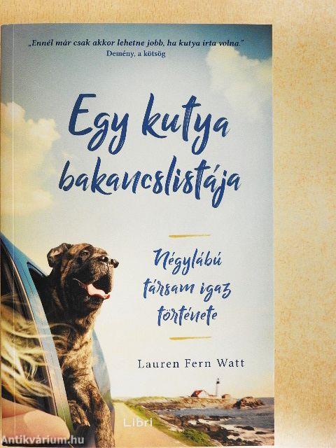 Egy kutya bakancslistája