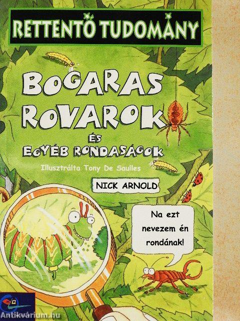 Bogaras rovarok és egyéb rondaságok