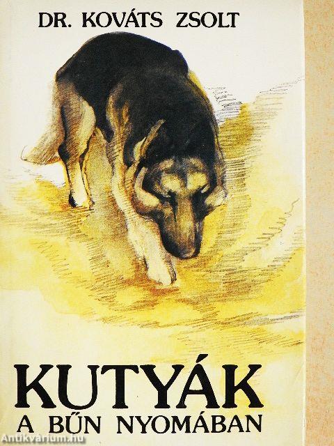 Kutyák a bűn nyomában