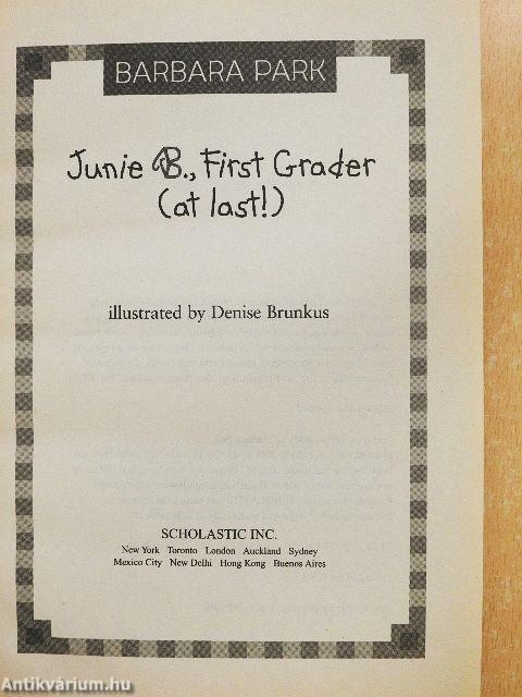 Junie B., First Grader (at last!)