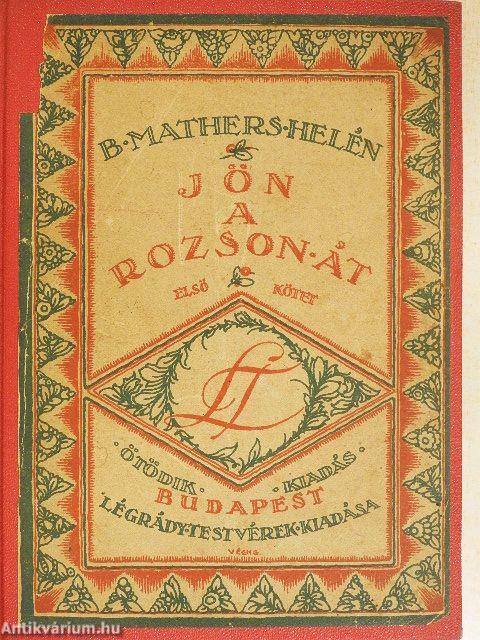 Jön a rozson át I-II.