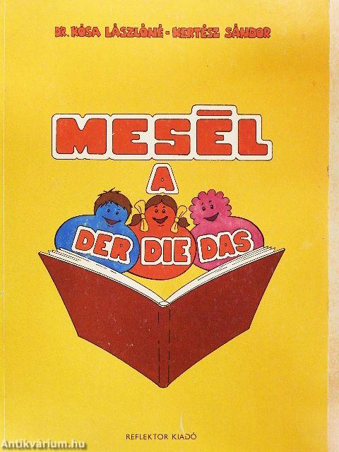 Mesél a der, die, das...