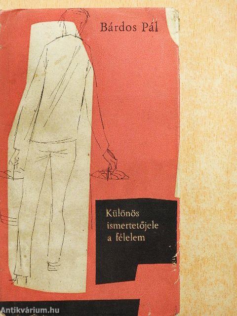 Különös ismertetőjele a félelem