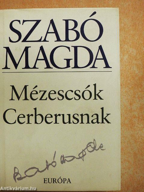 Mézescsók Cerberusnak