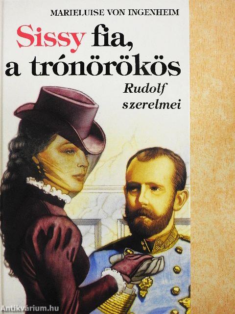 Sissy fia, a trónörökös