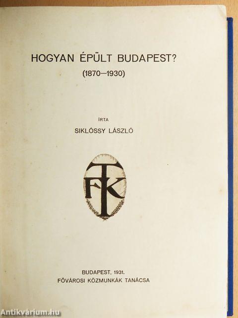 Hogyan épült Budapest?
