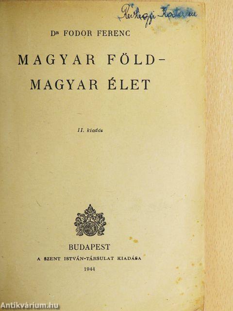 Magyar föld - magyar élet