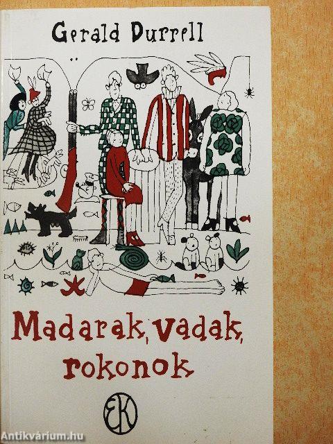 Madarak, vadak, rokonok
