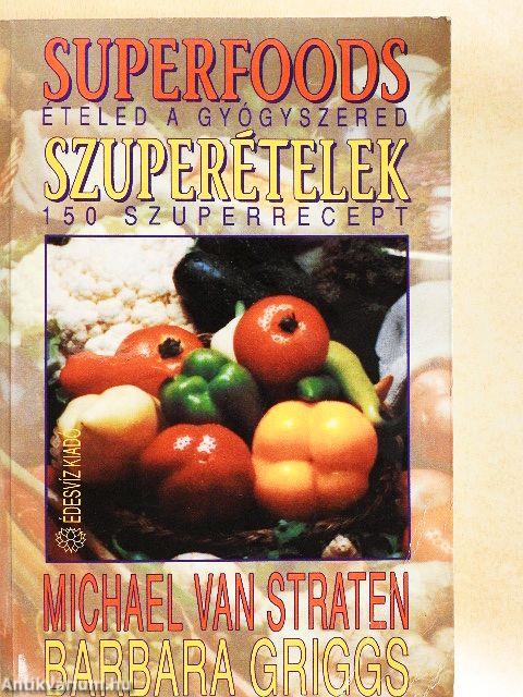 Superfoods - Szuperételek