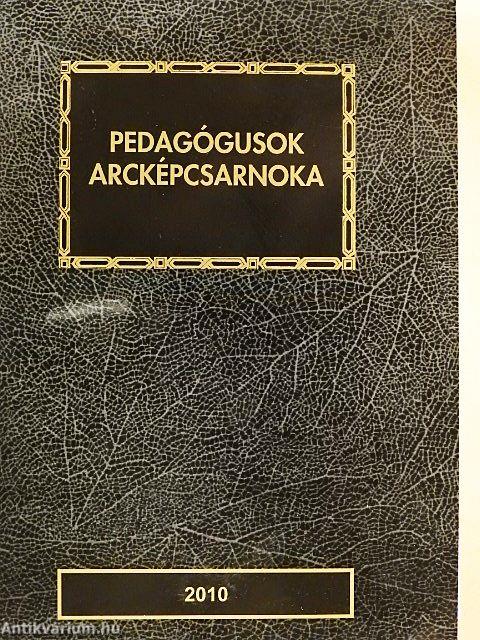 Pedagógusok arcképcsarnoka 2010